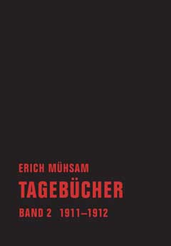 Erich Mühsam: Tagebücher. Im Verbrecher Verlag